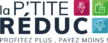 La Ptite Réduc
